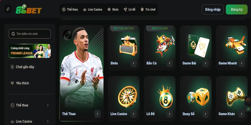 Các siêu phẩm cá cược tại 86BET
